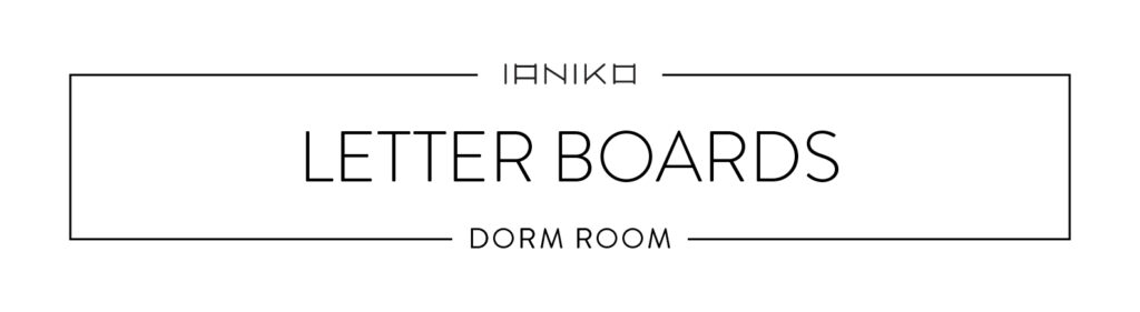 Minimalist Dorm Room - Letter Boards