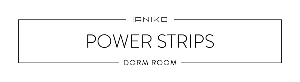Minimalist Dorm Room - Power Strips