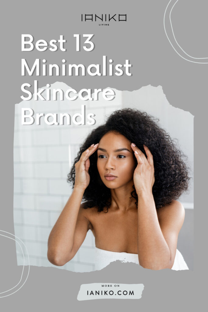 Best 13 Minimalist Skincare Brands