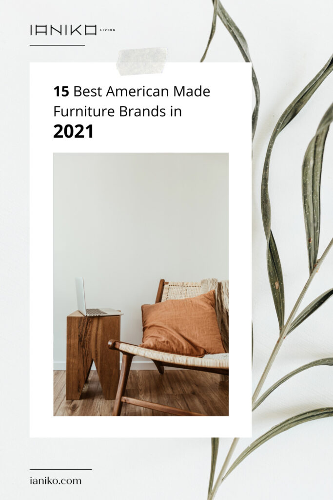 15 Best American Made Furniture Brands in 2021 pinterest